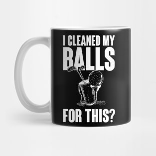 Cleaned my balls for this Mug